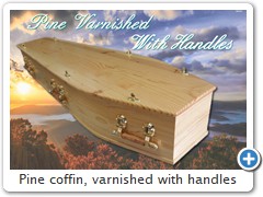 Pine coffin, Varnished with handles